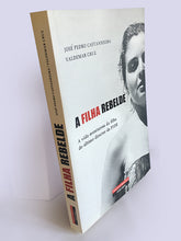 Carregar imagem no visualizador da galeria, A Filha Rebelde