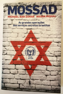 Mossad: As Grandes Operações dos Serviços Secretos Israelitas