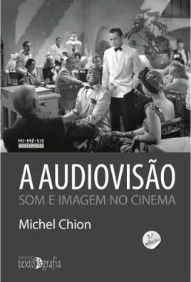 A Audiovisão: Som e Imagem no Cinema