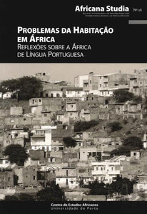 Africana Studia #16 - Problemas da Habitação em África: Reflexões sobre a África de Língua Portuguesa