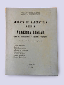 Sebenta de Matemáticas Gerais - Algebra Linear