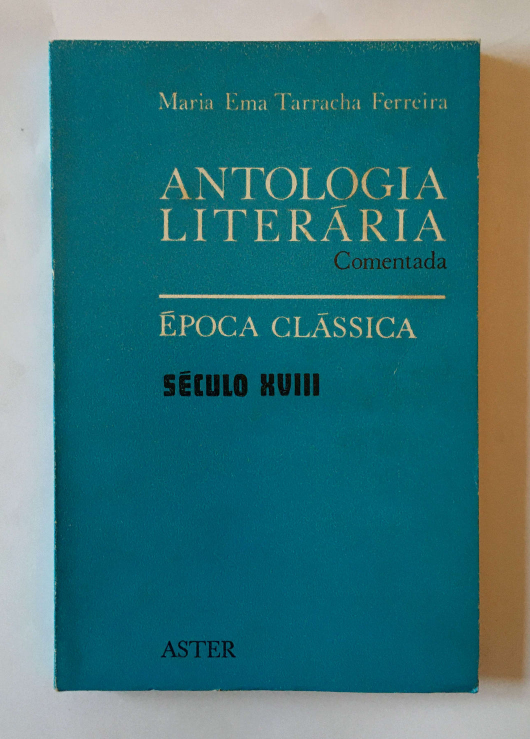 Antologia Literária (Época Clássica - Século XVIII)