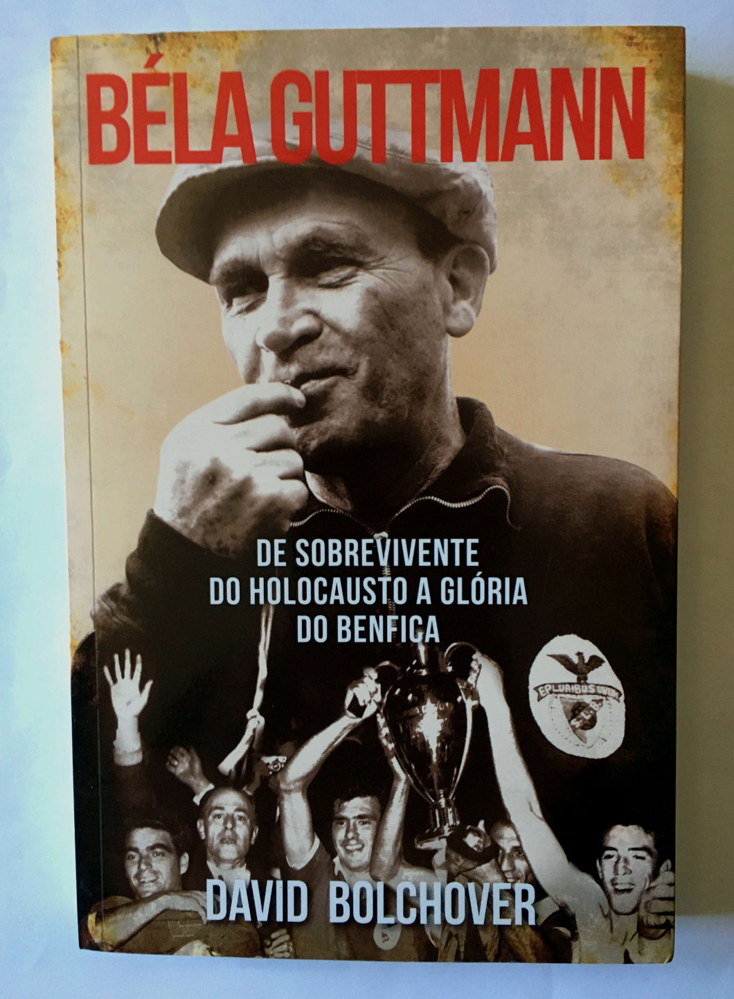 Béla Guttmann: De Sobrevivente do Holocausto a Glória do Benfica