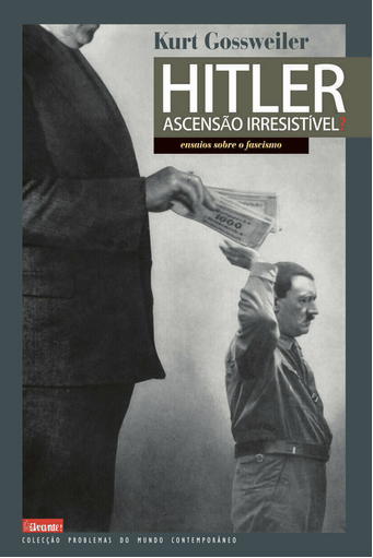 Hitler: Ascenção Irresistível