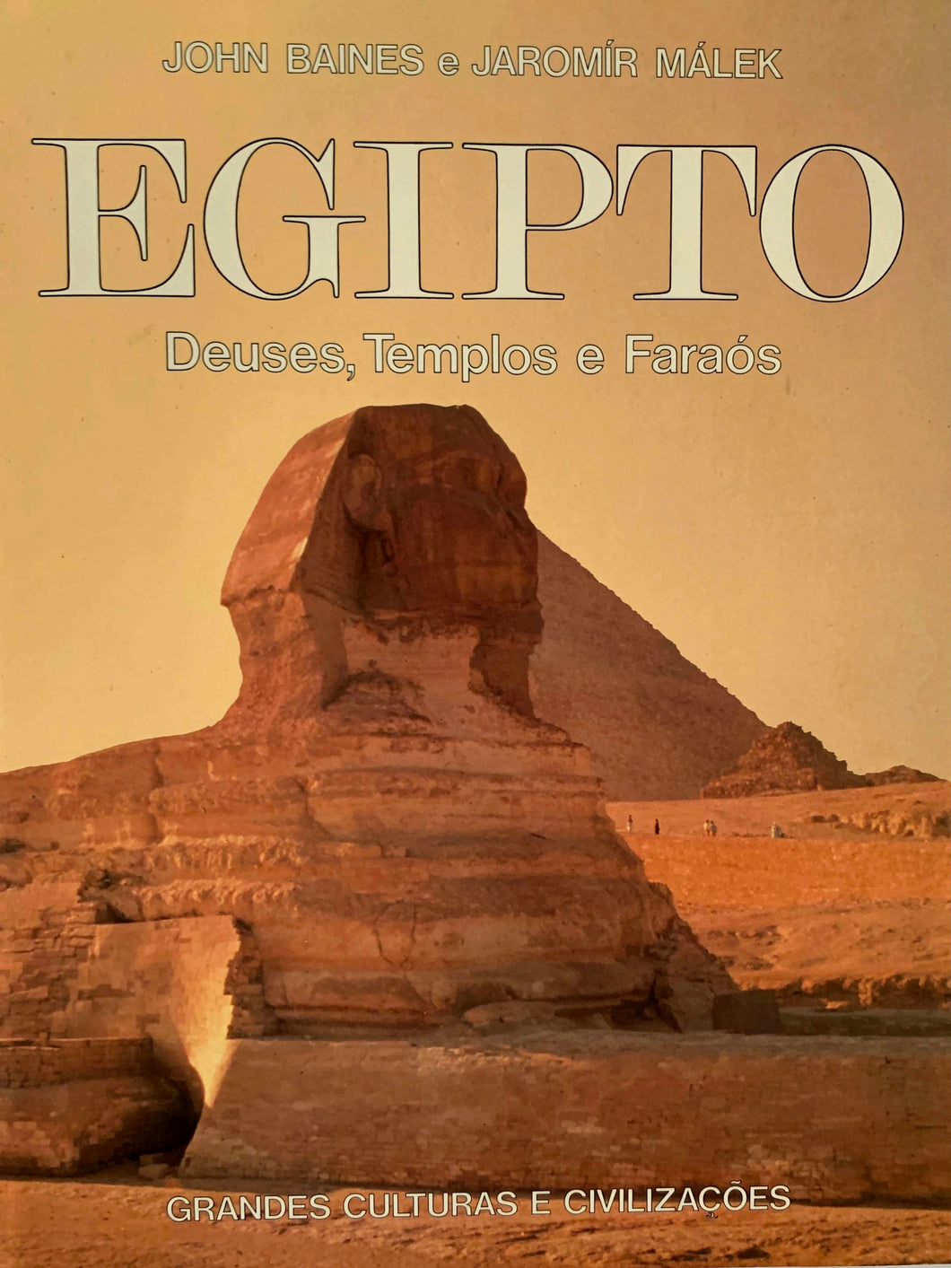 Egipto: Deuses, Templos e Faraós