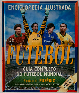 Enciclopédia Ilustrada de Futebol: Guia Completo do Futebol Mundial