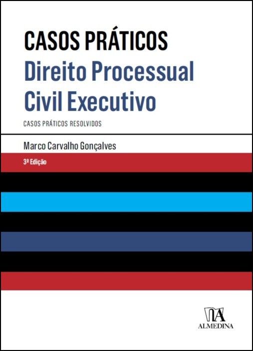 Casos Práticos: Direito Processual Civil Executivo