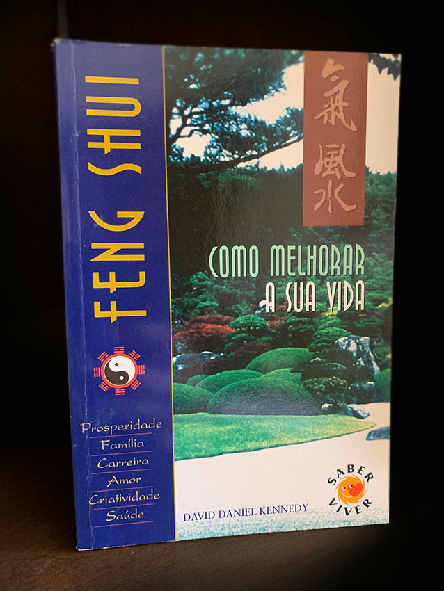 Feng Shui - Como Melhorar a sua Vida