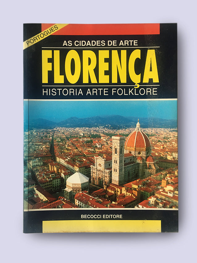 Florença - História, Arte e Foklore