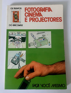 Fotografia, Cinema e Projectores