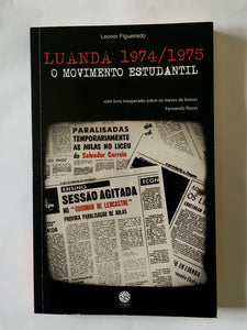 Luanda 1974/1975 - O Movimento Estudantil