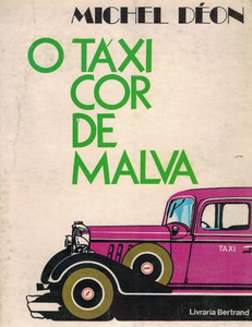 O Táxi Cor de Malva
